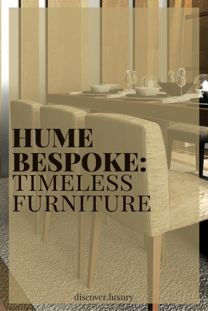 Hume Bespoke:  Timeless Furniture