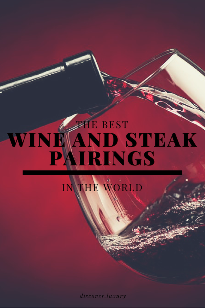 The Best Wine and Steak Pairings in the World