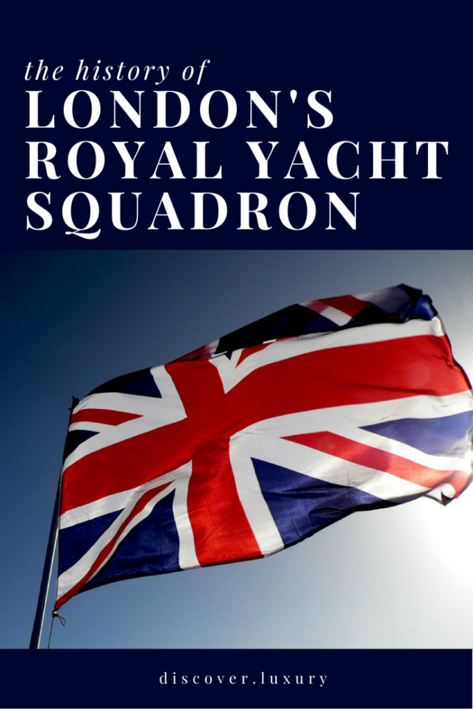 The History of London’s Coveted Royal Yacht Squadron