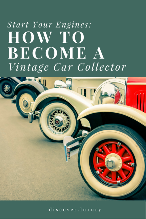 Start Your Engines: How to Become a Vintage Car Collector