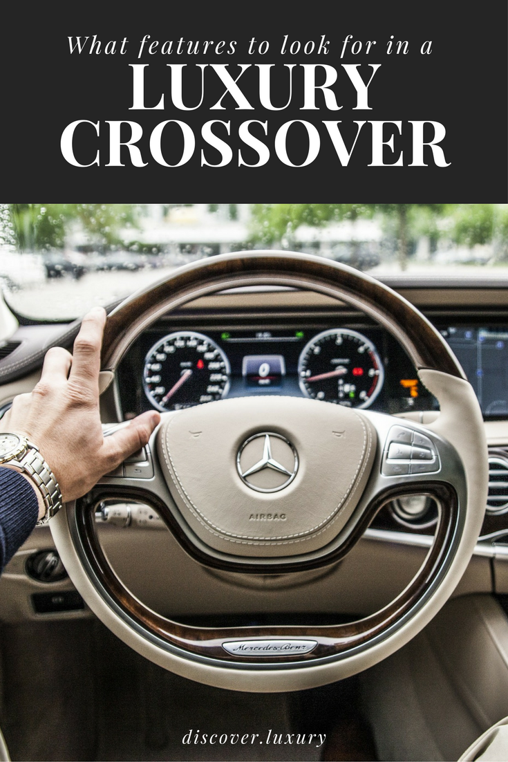 The Features to Look For in a Luxury Crossover