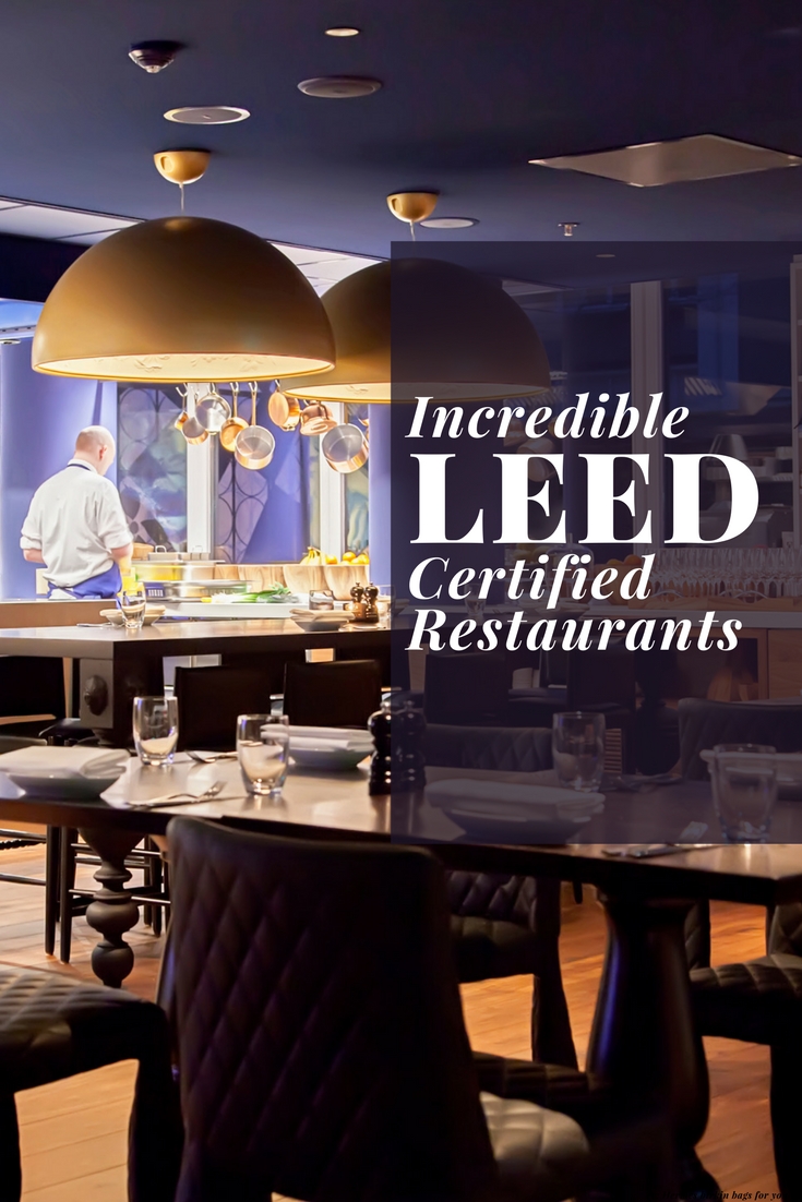Incredible LEED-Certified Restaurants