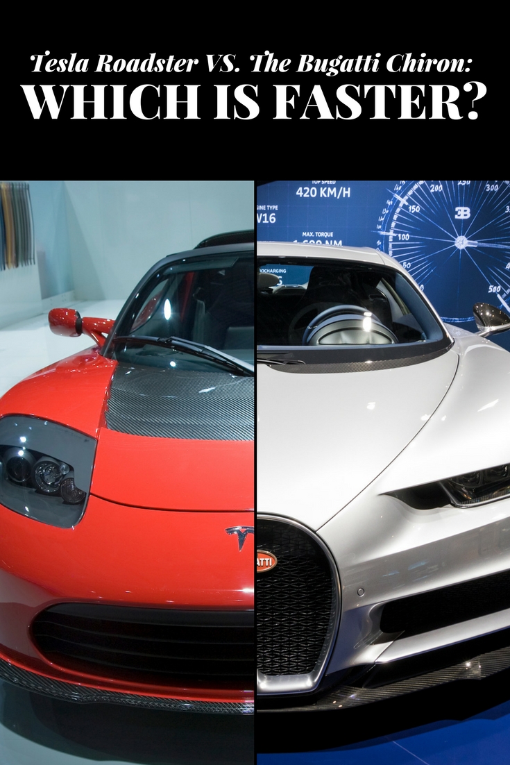 Tesla Roadster Versus The Bugatti Chiron: Which is Faster?