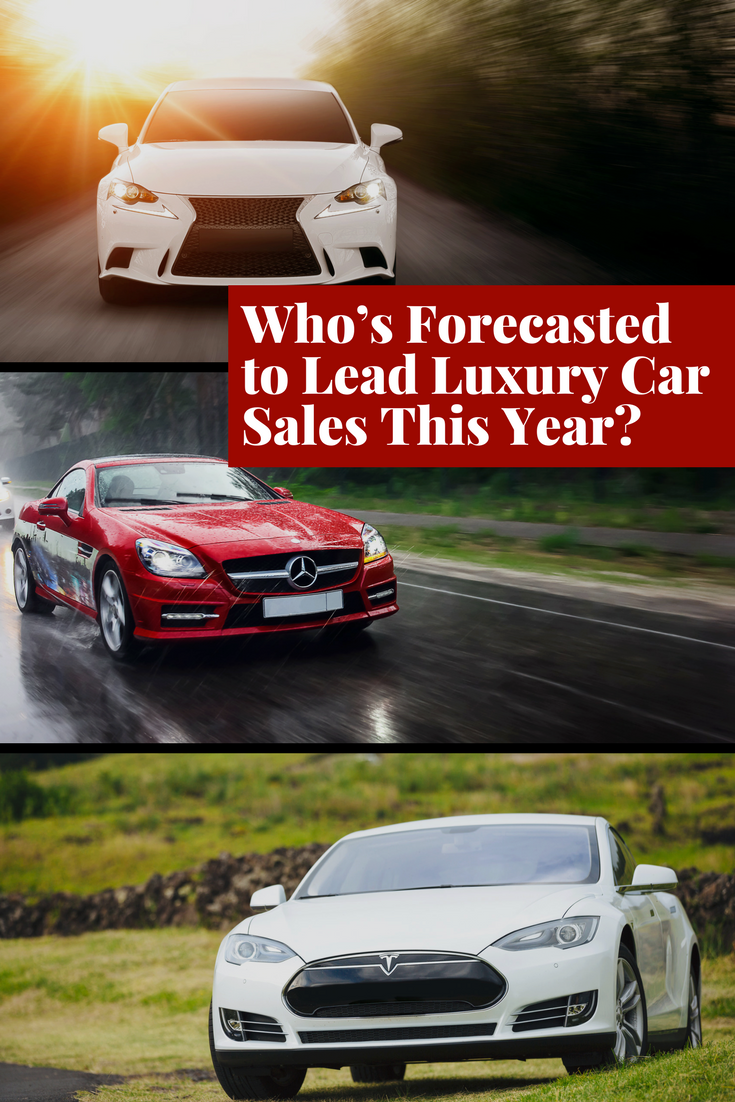 Who’s Forecasted to Lead Luxury Automotive Sales This Year?