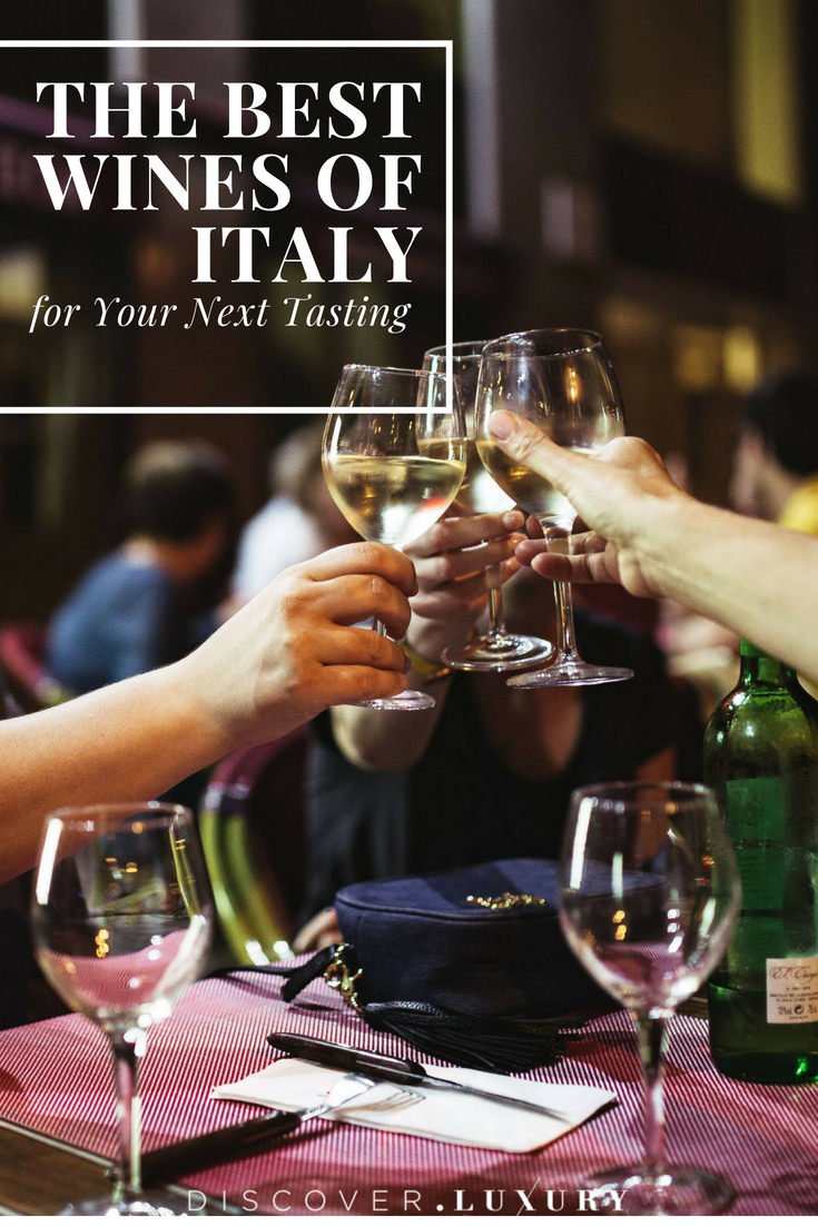 The Best Wines of Italy for Your Next Tasting