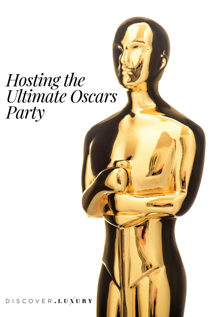 Hosting The Ultimate Oscars Party