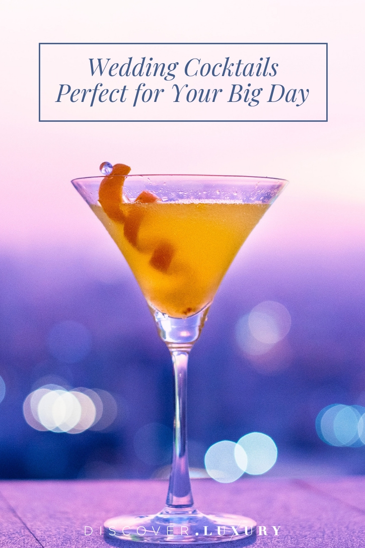 Wedding Cocktails Perfect for Your Big Day